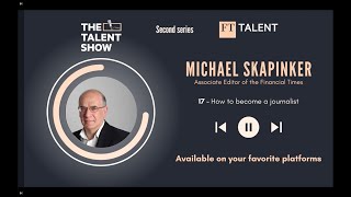 How to Become a Journalist, with Michael Skapinker