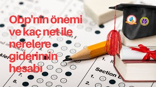 Obp'nin önemi ve kaç net ile nerelere giderim hesabı