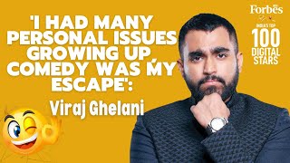 'I had many personal issues growing up, comedy was my escape': Viraj Ghelani