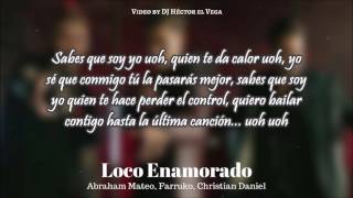 Loco Enamorado (Letra) - Abraham Mateo, Farruko, Christian Daniel