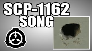 SCP-1162 song (Hole In The Wall)