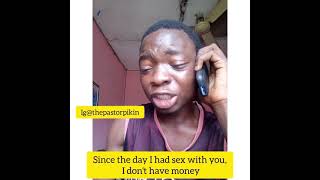 PASTORPIKIN IN TROUBLE WITH HIS GIRLFRIEND