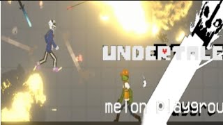 UNDERTALE X MELON PLAYGROUND 1 part