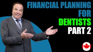 Financial Planning For Dentists: Part 2