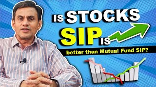 Is Stocks SIP is better than Mutual Fund SIP?