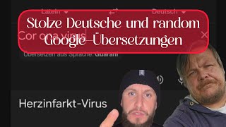 Stolze Deutsche und random Google-Übersetzungen