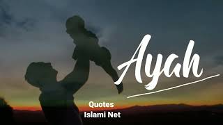 QUOTE UNTUK AYAH TERCINTA | QUOTES ISLAMI NET