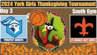 Prospect Knights vs. St. Charles East Saints | York Girls Basketball Turkey Tourney Day 3