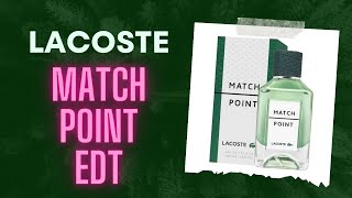 Lacoste Match Point EDT fragrance review