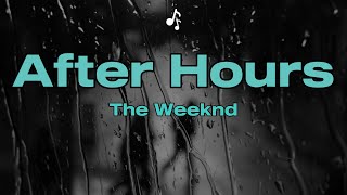 The Weeknd - After Hours (Lyrics)