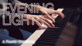 Evening Lights - Relaxing Piano Original