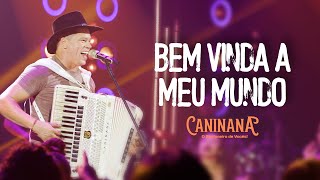 Caninana - Bem Vinda a Meu Mundo