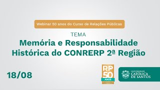 Webinar | Memória e Responsabilidade Histórica do Conrerp - 2ª Região | UniSantos