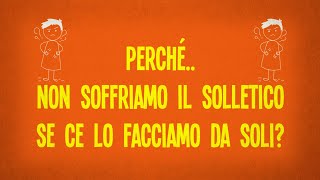 Perché non soffriamo il solletico se ce lo facciamo da soli?