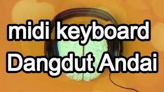 Midi Keyboard Dangdut Andai Palapa, Korg pa700 , Korg pa600, Korg pa500, Yamaha ,Korg PA 50