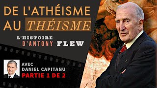 (Partie 1 de 2) – De l'athéisme au théisme : l'histoire fascinante du célèbre philosophe Antony Flew