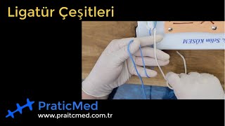 Ligatür çeşitleri I PraticMed® Sütür Eğitim Videoları