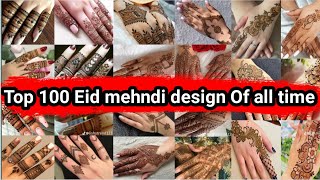 100+ Eid special mehndi design 2024 | Eid special mehndi design photo | mehndi design new collection