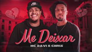 Mc Davi E ChrisMC - Me Deixar [DJay W & Ph Da Serra] FUNK BH x SP