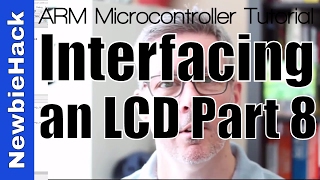 21. How to Interface an LCD to an ARM Microcontroller - Part 8