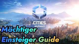 Cities Skylines 2 - Einsteiger Guides / Tipps & Tricks