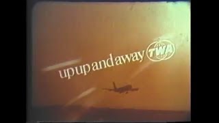 1968 TWA "Up Up and Away" Commercial