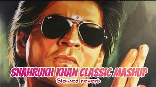 Sharukh khan Classic mashup || slowed reverb || remix song || pathan