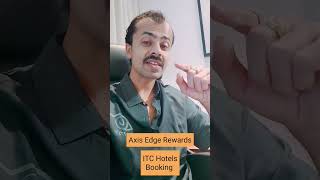 ITC hotel booking with Axis eDGE rewards, ITC Narmada Ahmedabad, Free hotel booking with credit card