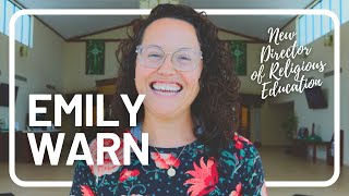 Meet Emily Warn - Director of Religious Education