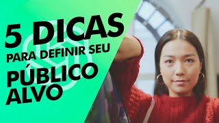 Como definir público-alvo de seu negócio [Público-Alvo]