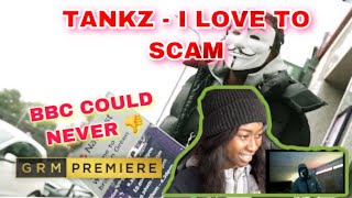 Tankz - 🔥 I Love To Scam 🔥  [Music Video] | GRM Daily ***REACTION***