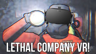 LETHAL COMPANY IN VR IS AWESOME!