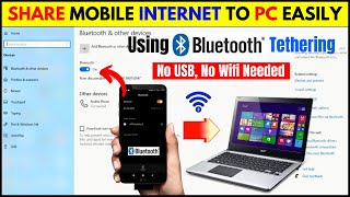 How to Share Internet via Bluetooth Tethering from Android to PC Correctly!