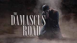 Damscus Road | Journey's End