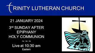 21 JANUARY 2024 | THIRD SUNDAY AFTER EPIPHANY