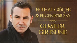 Ferhat Göçer - Gemiler Giresune (Official Audio)