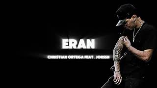 ERAN - Christian Ortega Feat. Jorsshh (Letra 2024)