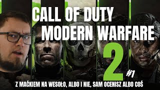 Maciek w kampani MW 2 - Call of Duty: Modern Warfare 2 - na wesoło?