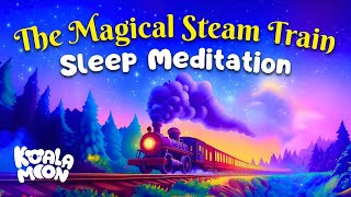 The Sleepy Train Meditation 🚂🌙 Bedtime Mindfulness for Kids | Guided Sleep Meditations for Kids