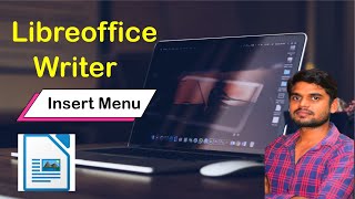 #libreofficewriter  #writer #insertmenu          LIbreoffice Writer insert  menu