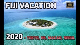 FIJI Vacation + Asia Tour, 2020  4K60