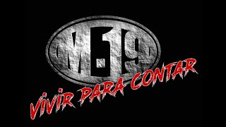 M-19  -  "Vivir para contar"