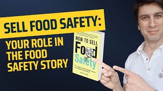 Sell Food Safety: Your Role in the Food Safety Story