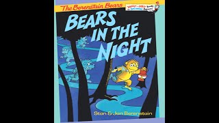 The Berenstain Bears - Bears in the Night - Kids Read Aloud Audiobook