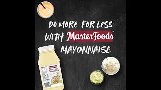 Do More For Less with MasterFoods Whole Egg Mayonnaise 20sec