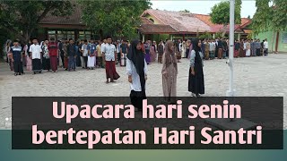 Upacara hari senin bertepatan hari santri