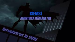 GIEMSI - Amintirea Rămâne Vie