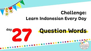 Challenge : Learn Indonesian Every Day - Day 27