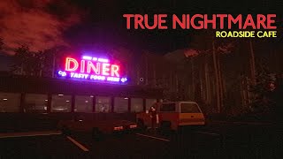 True Nightmare Roadside Cafe _ New Awsome Full Horror Game Demo || PC || #nocommentary