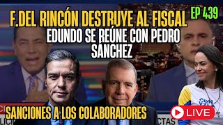 VENEZUELA: FERNANDO DEL RINCON BARRE EL PISO CON EL FISCAL DEL REGIMEN | EP 439 #venezuela